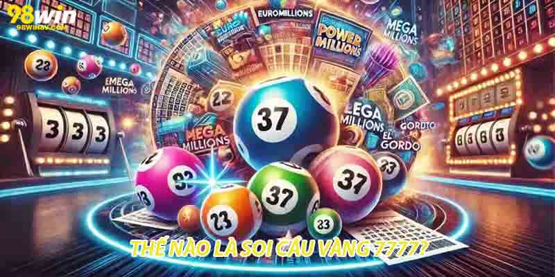 Thế nào là soi cầu vàng 7777?
